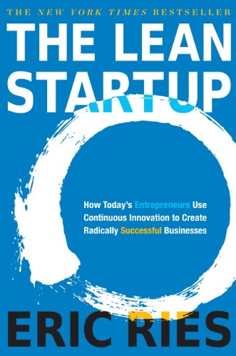 Eric Ries:</b> The Lean Startup